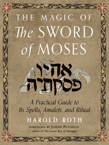 The Magic of the Sword of Moses - Signed Copy